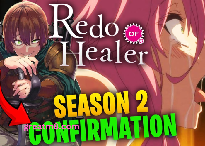 Redo of Healer Season 2